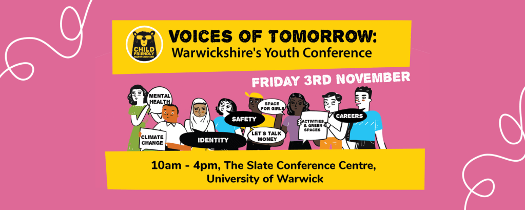 An illustrated graphic says - voices of tomorrow Warwickshire’s Youth Conference