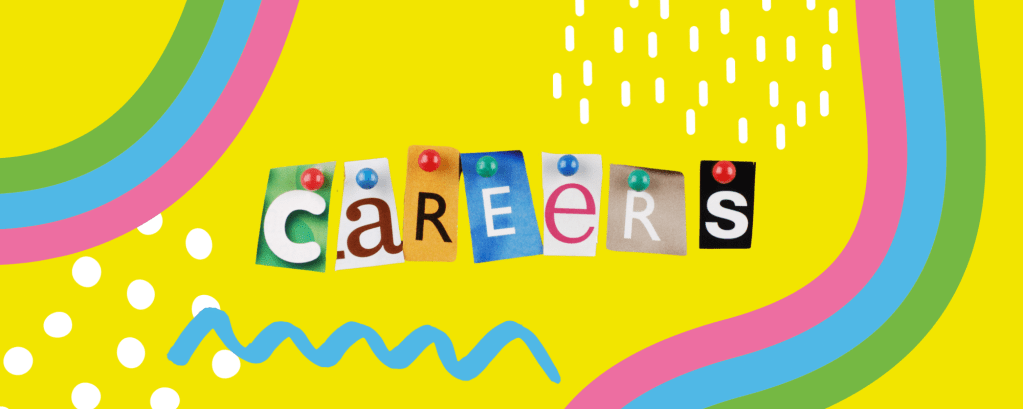 The word ‘careers’ on a yellow background