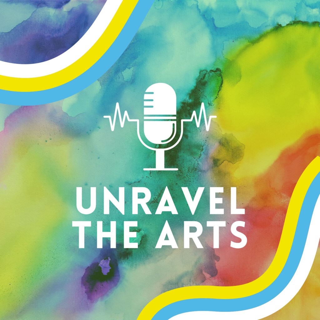 A colourful graphic shows paint splats and the words ‘unravel the arts’ in white
